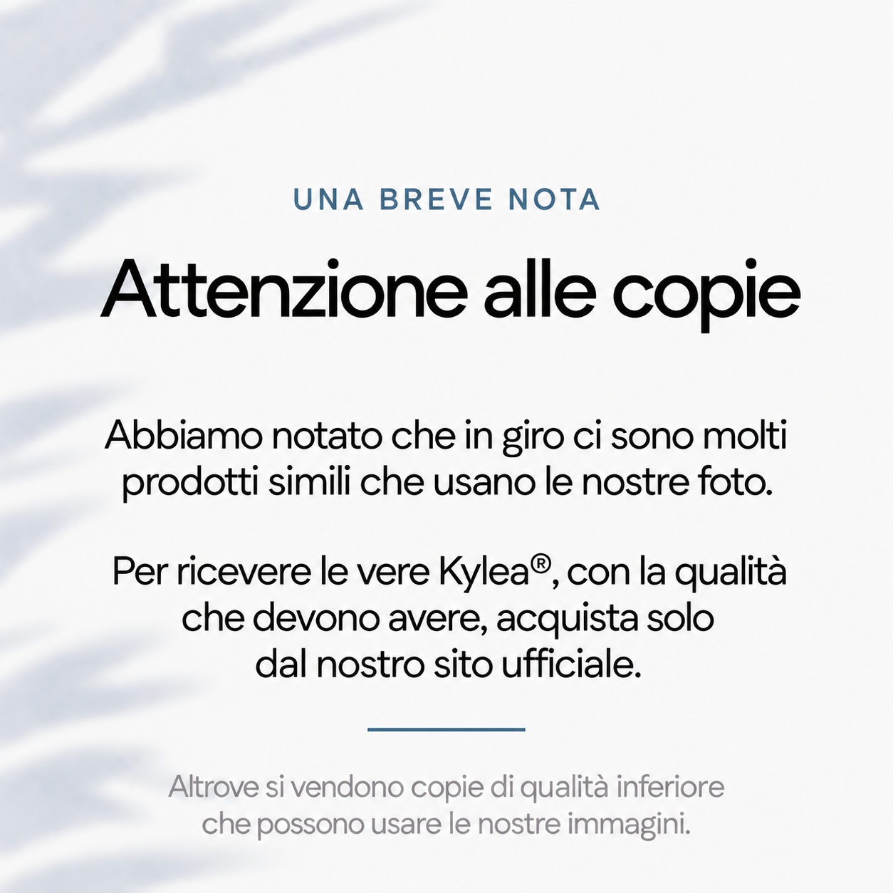 Kylea® - Attenzione alle copie